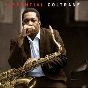Essential Coltrane